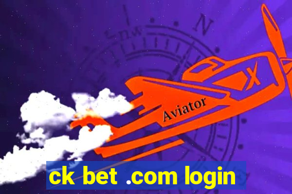 ck bet .com login